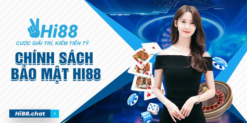 Chính Sách Bảo Mật Hi88 Cùng Những Thông Tin Chi Tiết 2 chính sách bảo mật